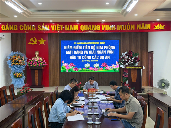 Phường Ngô Quyền kiểm điểm tiến độ giải phóng mặt bằng và giải ngân vốn đầu tư công thực hiện các dự án trên địa bàn