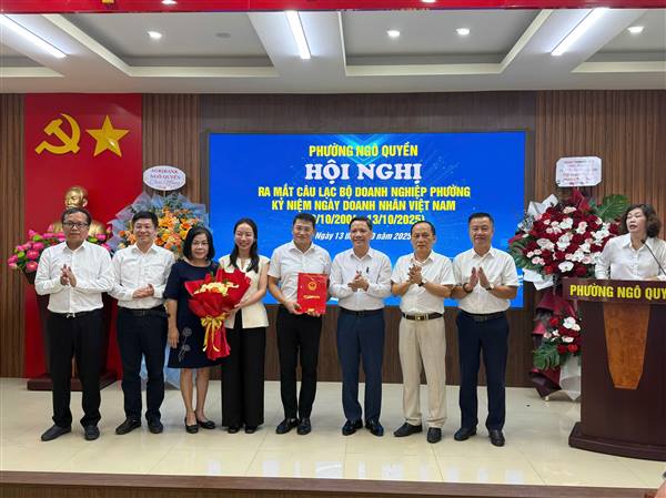 PHƯỜNG NGÔ QUYỀN THÀNH LẬP VÀ RA MẮT CÂU LẠC BỘ DOANH NGHIỆP VÀ TỔ CHỨC HỘI NGHỊ ĐỐI THOẠI DOANH NGHIỆP, HỢP TÁC XÃ, HỘ KINH DOANH