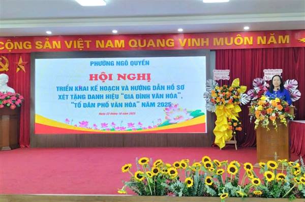 UBND PHƯỜNG NGÔ QUYỀN
Triển khai kế hoạch xét tặng danh hiệu “Gia đình văn hóa”, “Tổ dân phố văn hóa”  trên địa bàn phường năm 2025
