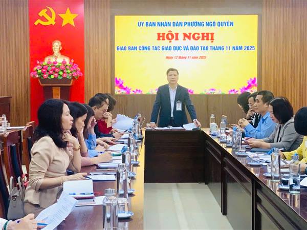 UBND Phường Ngô Quyền tổ chức giao ban công tác giáo dục tháng 11 và triển khai một số nhiệm vụ trọng tâm tháng 11, 12/2025
