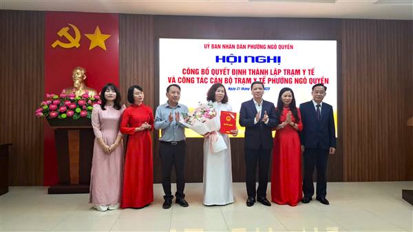 PHƯỜNG NGÔ QUYỀN CÔNG BỐ QUYẾT ĐỊNH THÀNH LẬP TRẠM Y TẾ VÀ CÔNG TÁC CÁN BỘ TRẠM Y TẾ PHƯỜNG NGÔ QUYỀN