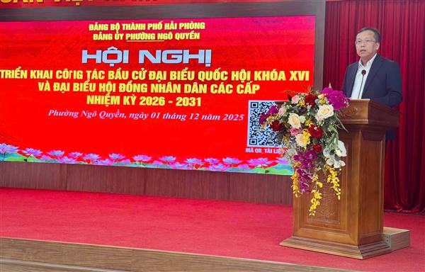 Đảng ủy Phường Ngô Quyền tổ chức Hội nghị triển khai công tác bầu cử đại biểu Quốc hội  khóa XVI và đại biểu Hội đồng nhân dân các cấp nhiệm kỳ 2026 - 2031,