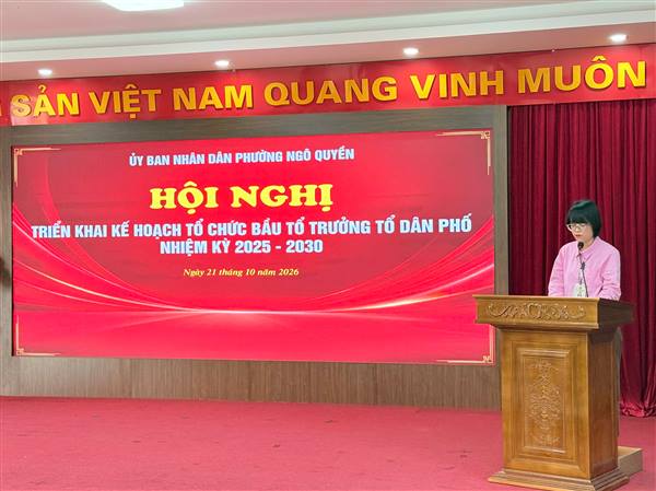 PHƯỜNG NGÔ QUYỀN TỔ CHỨC HỘI NGHỊ TRIỂN KHAI, 
HƯỚNG DẪN CÔNG TÁC BẦU TỔ TRƯỞNG TỔ DÂN PHỐ 
NHIỆM KỲ 2025 – 2030
