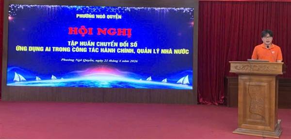 PHƯỜNG NGÔ QUYỀN TỔ CHỨC HỘI NGHỊ TẬP HUẤN CHUYỂN ĐỔI SỐ, ỨNG DỤNG TRÍ TUỆ NHÂN TẠO (AI) TRONG CÔNG TÁC HÀNH CHÍNH