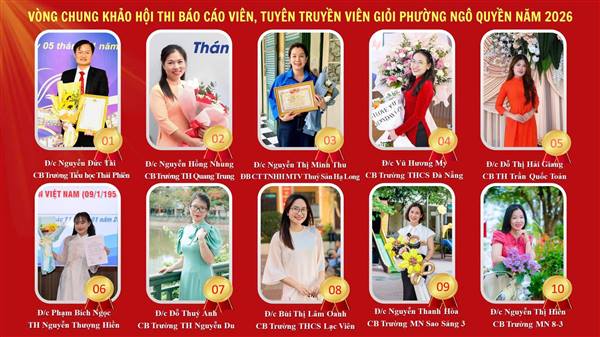 SÔI NỔI VÒNG CHUNG KHẢO HỘI THI BÁO CÁO VIÊN, TUYÊN TRUYỀN VIÊN GIỎI PHƯỜNG NGÔ QUYỀN NĂM 2026