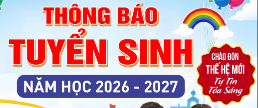 THÔNG BÁO TUYỂN SINH CÁC TRƯỜNG TRÊN ĐỊA BÀN PHƯỜNG NGÔ QUYỀN NĂM HỌC 2026 - 2027