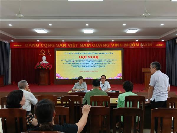 PHƯỜNG NGÔ QUYỀN TUYÊN TRUYỀN VẬN ĐỘNG TỔ CHỨC, CÁ NHÂN CÓ LIÊN QUAN THUÊ NHÀ, ĐẤT LÀ TÀI SẢN  KHÔNG SỬ DỤNG VÀO MỤC ĐÍCH ĐỂ Ở DO CÔNG TY TNHH MTV QUẢN LÝ VÀ KINH DOANH NHÀ HẢI PHÒNG QUẢN LÝ TRÊN ĐỊA BÀN PHƯỜNG NGÔ QUYỀN