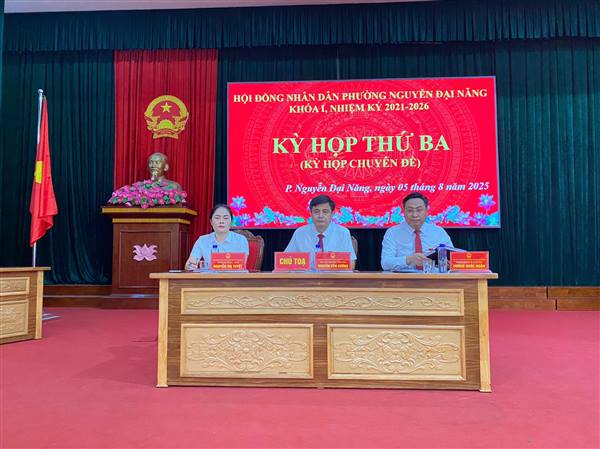 Hội đồng nhân dân phường Nguyễn Đại Năng khóa I, nhiệm kỳ 2021-2026 tổ chức Kỳ họp thứ ba (Kỳ họp chuyên đề)