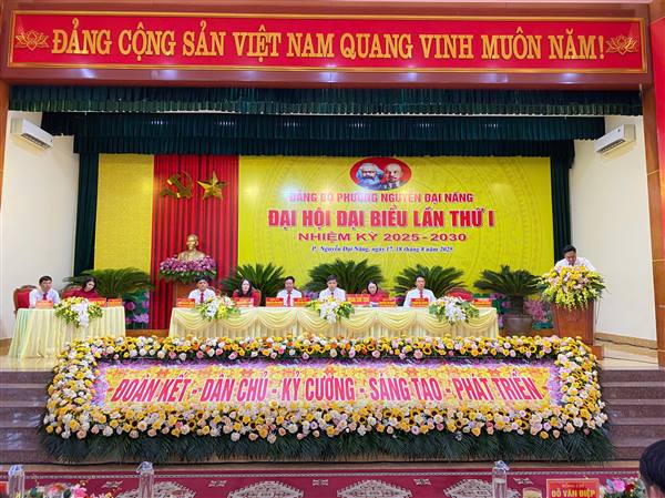 Phiên trù bị Đại hội Đại biểu Đảng bộ Nguyễn Đại Năng lần thứ I, nhiệm kỳ 2025-2030