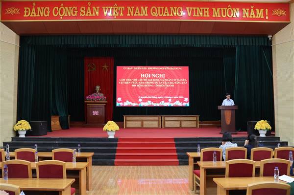 PHƯỜNG NGUYỄN ĐẠI NĂNG TỔ CHỨC HỘI NGHỊ LÀM VIỆC VỚI CÁC HỘ GIA ĐÌNH, CÁ NHÂN CÓ TÀI SẢN, VẬT KIẾN TRÚC NẰM TRONG DỰ ÁN CẢI TẠO, NÂNG CẤP MỞ RỘNG ĐƯỜNG TÔ HIẾN THÀNH