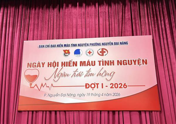 PHƯỜNG NGUYỄN ĐẠI NĂNG TỔ CHỨC NGÀY HỘI HIẾN MÁU TÌNH NGUYỆN NĂM 2026 