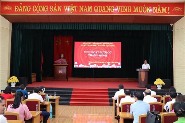 PHƯỜNG NGUYỄN ĐẠI NĂNG TỔ CHỨC SINH HOẠT DƯỚI CỜ ĐẦU THÁNG 6 NĂM 2026