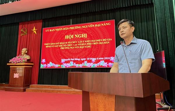 PHƯỜNG NGUYỄN ĐẠI NĂNG TỔ CHỨC HỘI NGHỊ TRIỂN KHAI KẾ HOẠCH LẤY Ý KIẾN ĐẠI DIỆN HỘ GIA ĐÌNH VỀ SẮP XẾP TỔ CHỨC LẠI TỔ DÂN PHỐ TRÊN ĐỊA BÀN