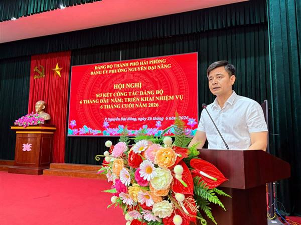 ĐẢNG BỘ PHƯỜNG NGUYỄN ĐẠI NĂNG TỔ CHỨC HỘI NGHỊ SƠ KẾT CÔNG TÁC ĐẢNG BỘ 6 THÁNG ĐẦU NĂM, TRIỂN KHAI NHIỆM VỤ 6 THÁNG CUỐI NĂM 2026
