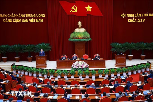 HỘI NGHỊ LẦN THỨ BA BAN CHẤP HÀNH TRUNG ƯƠNG ĐẢNG KHÓA XIV QUYẾT ĐỊNH NHIỀU VẤN ĐỀ QUAN TRỌNG