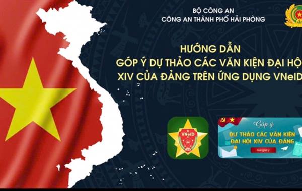 Hướng dẫn công dân tham gia góp ý vào các dự thảo văn kiện Đại hội XIV của Đảng trên ứng dụng VNeID
