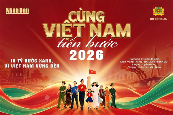 ĐỒNG LOẠT TỔ CHỨC CHƯƠNG TRÌNH ĐI BỘ "CÙNG VIỆT NAM TIẾN BƯỚC" VÀO SÁNG 30/8/2026