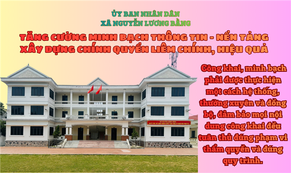 TĂNG CƯỜNG MINH BẠCH THÔNG TIN – NỀN TẢNG XÂY DỰNG CHÍNH QUYỀN LIÊM CHÍNH, HIỆU QUẢ