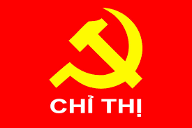 Chỉ thị của Bộ chính trị về tăng cường sự lãnh đạo của Đảng đối với công tác phát hiện, xử lý vụ việc, vụ án tham nhũng