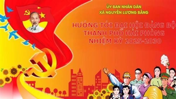 Chào mừng Đại hội Đại biểu Đảng bộ thành phố Hải Phòng lần thứ I, nhiệm kỳ 2025–2030
