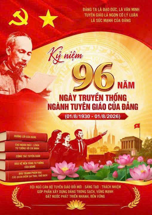 KỶ NIỆM 96 NĂM – CHẶNG ĐƯỜNG VẺ VANG, TỰ HÀO CỦA CÔNG TÁC TUYÊN GIÁO CỦA ĐẢNG (01/8/1930-01/8/2026)
