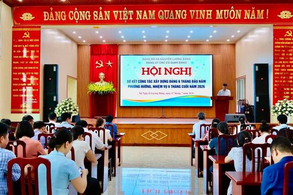 ĐẢNG BỘ CÁC CƠ QUAN ĐẢNG XÃ NGUYỄN LƯƠNG BẰNG SƠ KẾT CÔNG TÁC XÂY DỰNG ĐẢNG 6 THÁNG ĐẦU NĂM 2026