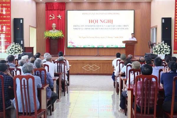 ĐẢNG ỦY XÃ NGUYỄN LƯƠNG BẰNG TỔ CHỨC HỘI NGHỊ THÔNG TIN TÌNH HÌNH THỜI SỰ VÀ KẾT QUẢ THỰC HIỆN NHIỆM VỤ CHÍNH TRỊ QUÝ II NĂM 2026