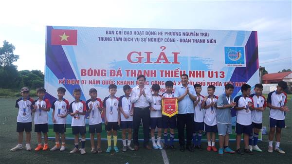 BẾ MẠC VÀ TRAO GIẢI BÓNG ĐÁ THANH THIẾU NHI U13 PHƯỜNG NGUYỄN TRÃI LẦN THỨ I NĂM 2026