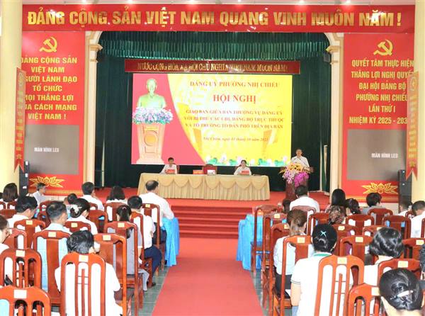 Đảng uỷ phường Nhị Chiểu tổ chức hội nghị giao ban giữa Ban Thường vụ Đảng uỷ với Bí thư các Chi, Đảng bộ trực thuộc và Tổ trưởng Tổ dân phố trên địa bàn

