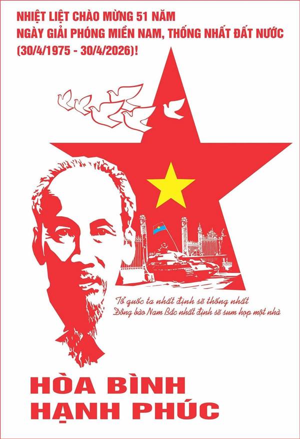 CHÀO MỪNG KỶ NIỆM 51 NĂM NGÀY GIẢI PHÓNG MIỀN NAM, THỐNG NHẤT ĐẤT NƯỚC (30/4/1975 - 30/4/2026)