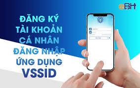 Hướng dẫn đăng ký tài khoản giao dịch điện tử cá nhân với cơ quan Bảo hiểm xã hội trên ứng dụng VssID