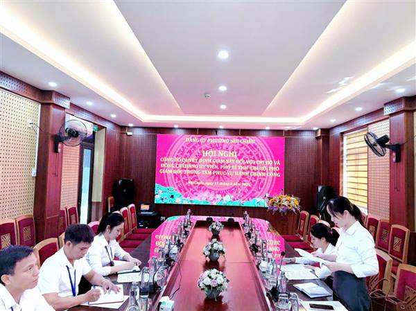 Đảng ủy: Công bố Quyết định giám sát đối với Chi bộ và đồng chí Đảng uỷ viên, Phó bí thư chi bộ, Phó Giám đốc Trung tâm phục vụ Hành chính công phường