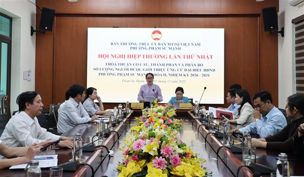 Phường Phạm Sư Mạnh thống nhất phương án nhân sự ứng cử HĐND nhiệm kỳ 2026 - 2031