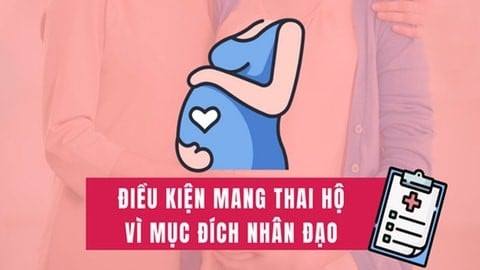 Những điều cần biết về sinh con bằng kỹ thuật hỗ trợ sinh sản và mang thai hộ vì mục đích nhân đạo