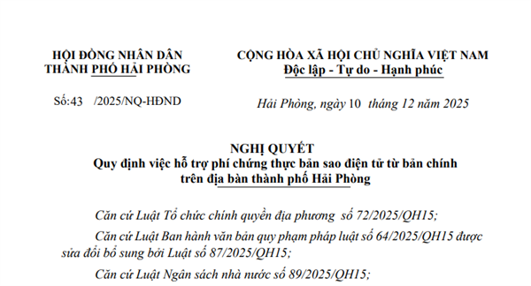 Nghị quyết số 43/2025/NQ-HĐND Quy định việc hỗ trợ phí chứng thực bản sao điện tử từ bản chính trên địa bàn thành phố Hải Phòng
