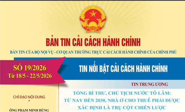 Bản tin điện tử cải cách hành chính số 19/2026, từ ngày 18/5/2026 đến ngày 22/5/2026