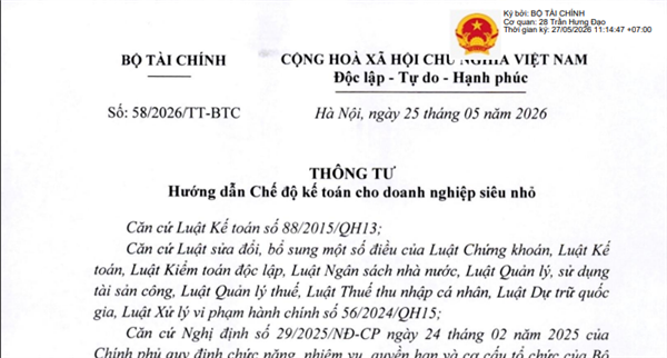 Thông tư số 58/2026/TT-BTC ngày 25/5/2026 của Bộ Tài chính hướng dẫn Chế độ kế toán cho doanh nghiệp siêu nhỏ