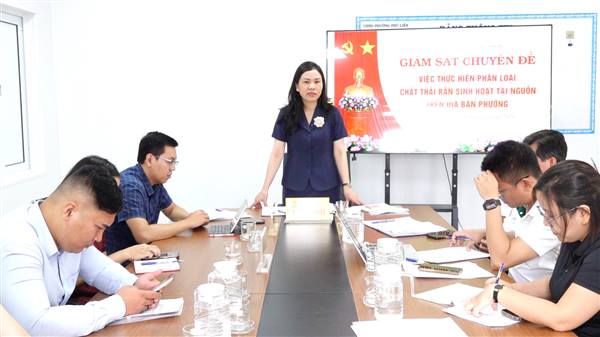 Ban Kinh tế - Ngân sách HĐND phường giám sát chuyên đề việc thực hiện phân loại chất thải rắn sinh hoạt tại nguồn trên địa bàn phường