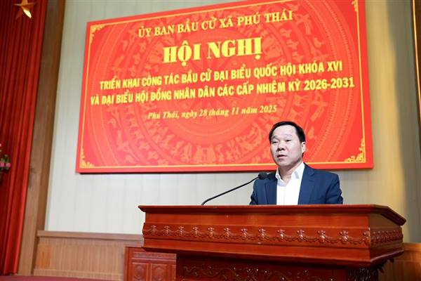 Xã Phú Thái triển khai công tác bầu cử đại biểu Quốc hội khóa XVI và đại biểu HĐND các cấp, nhiệm kỳ 2026 – 2031.