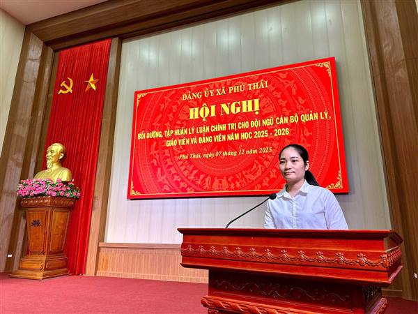 Xã Phú Thái tổ chức hội nghị bồi dưỡng tập huấn lý luận chính trị cho đội ngũ cán bộ quản lý và giáo viên, năm học 2025 - 2026.