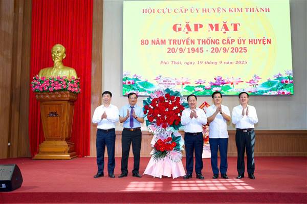 Gặp mặt kỷ niệm 80 năm ngày truyền thống cấp ủy huyện Kim Thành
