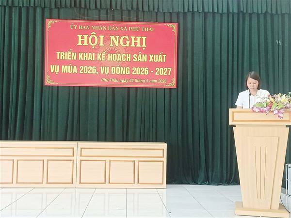 UBND xã Phú Thái ban hành Kế hoạch sản xuất vụ Mùa năm 2026 và vụ Đông năm 2026-2027 nhằm chủ động tổ chức sản xuất nông nghiệp hiệu quả, thích ứng với diễn biến thời tiết, khí hậu và nâng cao giá trị sản xuất trên địa bàn xã.