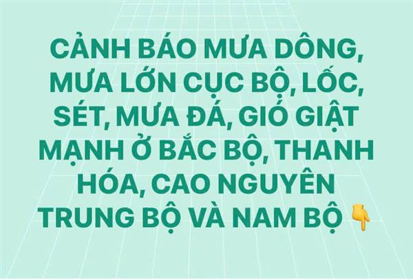 Cảnh báo mưa dông, mưa lớn cục bộ, lốc, sét, mưa đá, gió giật mạnh ở khu vực bắc bộ.