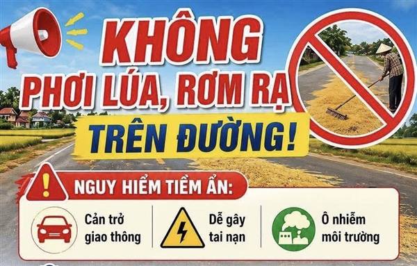 Công an xã Phú Thái khuyến cáo các hộ dân KHÔNG phơi thóc, lúa, rơm, rạ, nông sản, đặt vật chắn trên các tuyến đường giao thông, đặc biệt là các tuyến đường tỉnh lộ, đường liên thôn, liên xã.
