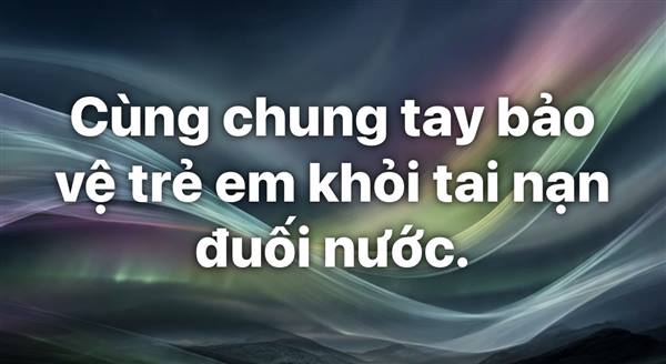 Mùa hè đến mang theo cái nắng oi ả, cũng là lúc nhu cầu vui chơi, tắm mát tại các sông, suối, ao, hồ, biển tăng cao. Tuy nhiên, đây cũng là thời điểm tiềm ẩn nhiều nguy cơ xảy ra tai nạn đuối nước thương tâm, đặc biệt là đối với trẻ em và học sinh.