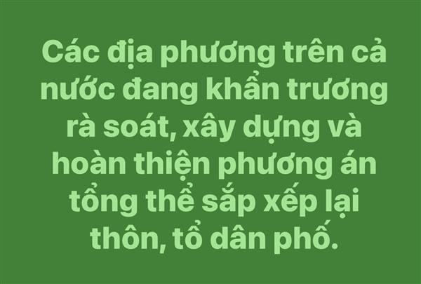 Các địa phương trên cả nước đang khẩn trương rà soát, xây dựng và hoàn thiện phương án tổng thể sắp xếp lại thôn, tổ dân phố. Đây là bước đi chiến lược nhằm phù hợp với mô hình chính quyền địa phương 2 cấp, nâng cao hiệu lực, hiệu quả quản lý Nhà nước tại cơ sở.