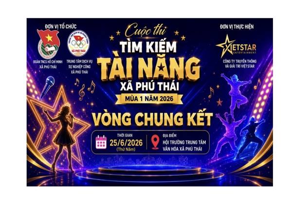 Vòng chung kết cuộc thi "Tìm kiếm tài năng xã Phú Thái" Mùa I năm 2026
