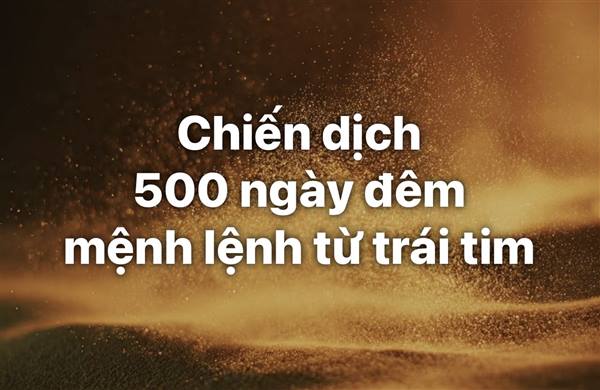 Chiến dịch 500 ngày đêm - mệnh lệnh từ trái tim