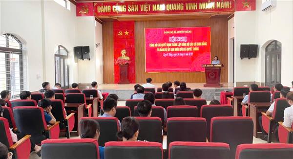 Hội nghị công bố các quyết định thành lập Đảng bộ các cơ quan Đảng xã Quyết Thắng và Đảng bộ Uỷ ban nhân dân xã Quyết Thắng