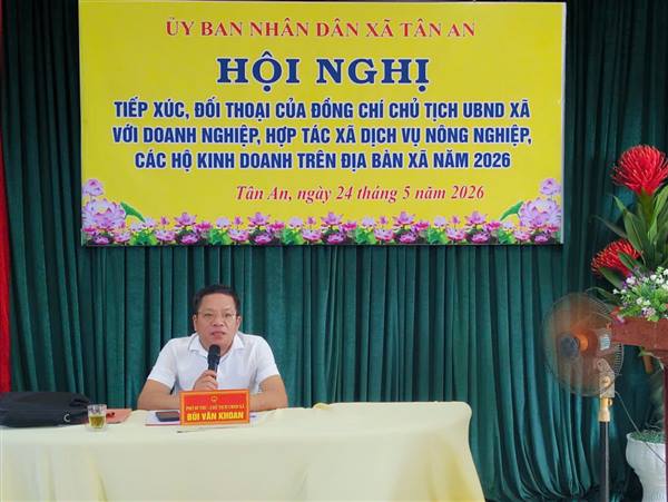 CHỦ TỊCH UBND XÃ TÂN AN ĐỐI THOẠI VỚI CÁC DOANH NGHIỆP, HỢP TÁC XÃ, HỘ KINH DOANH TRÊN ĐỊA BÀN XÃ